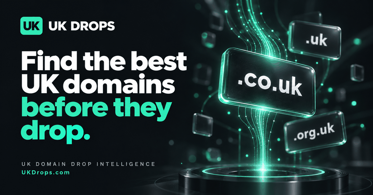 UK Drops: Find the best UK domains before they drop, with .co.uk, .uk and .org.uk panels in green light.